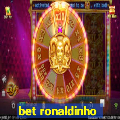 bet ronaldinho